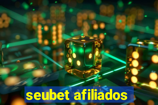 seubet afiliados