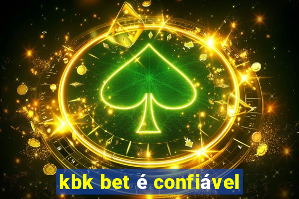 kbk bet é confiável