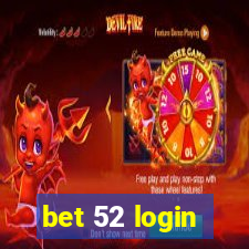 bet 52 login
