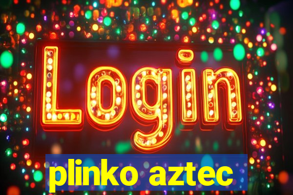 plinko aztec