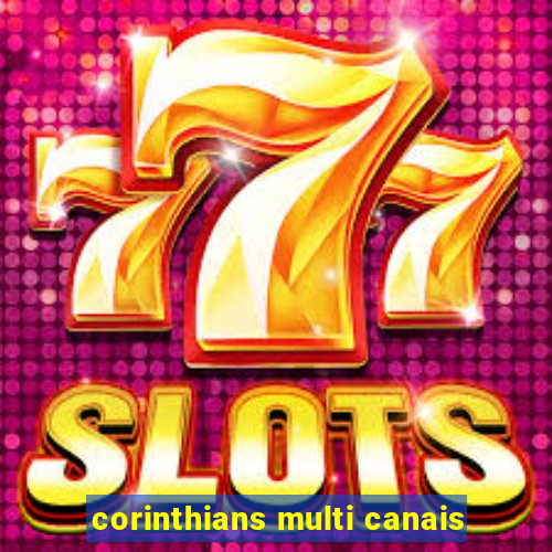 corinthians multi canais