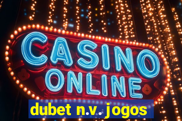 dubet n.v. jogos