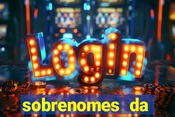 sobrenomes da realeza medieval