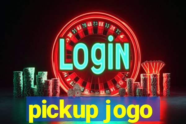 pickup jogo