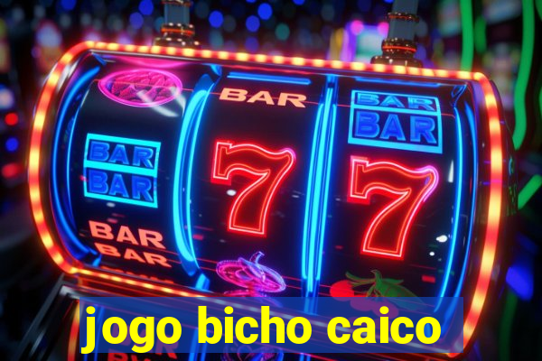 jogo bicho caico