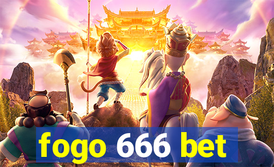 fogo 666 bet