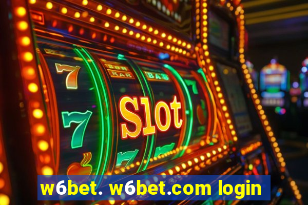 w6bet. w6bet.com login