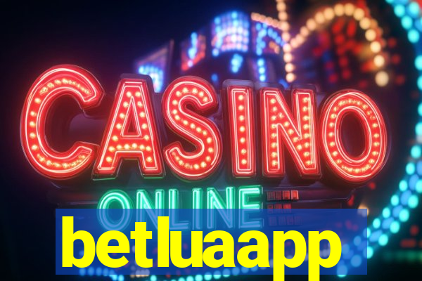 betluaapp