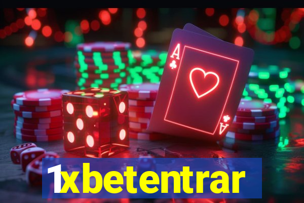 1xbetentrar