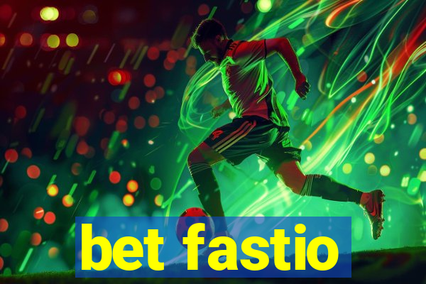 bet fastio
