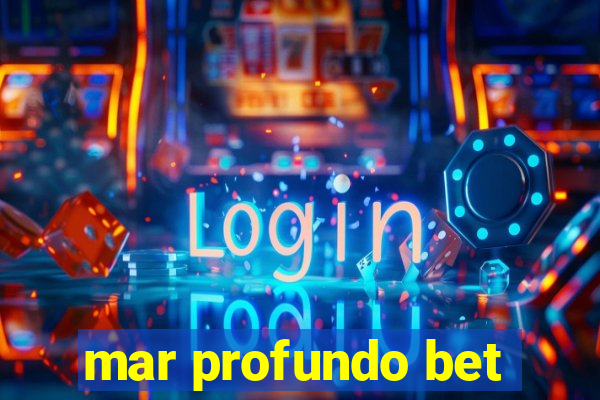 mar profundo bet