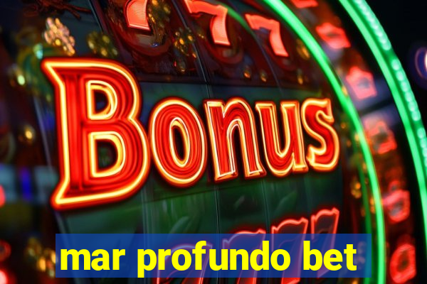 mar profundo bet