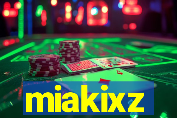 miakixz