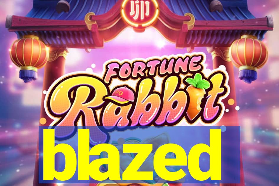 blazed