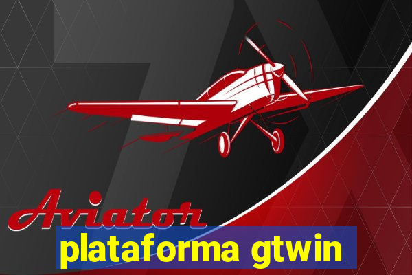 plataforma gtwin