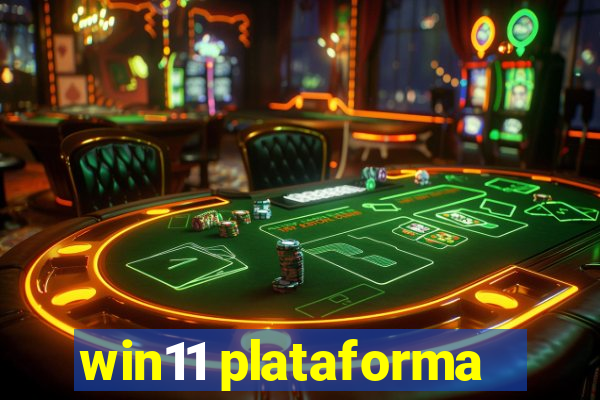win11 plataforma