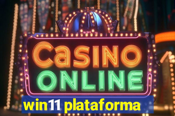 win11 plataforma
