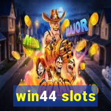 win44 slots