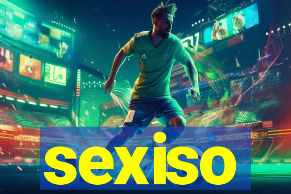 sexiso