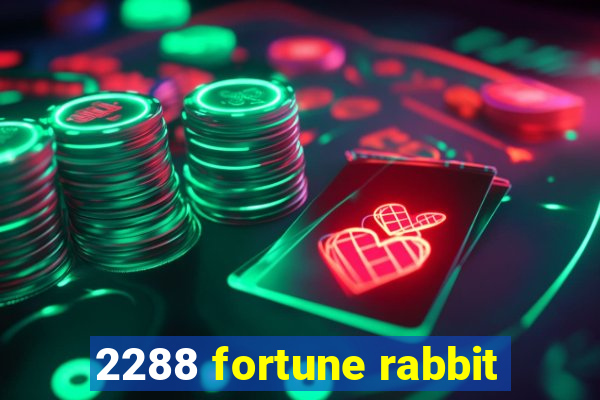 2288 fortune rabbit