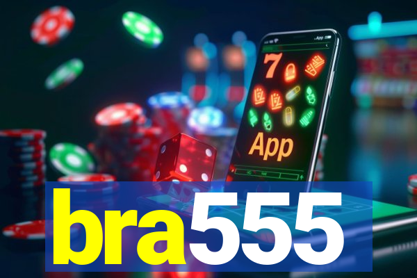 bra555