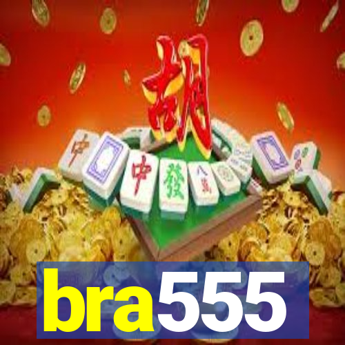 bra555