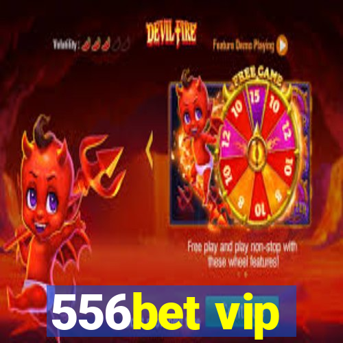 556bet vip