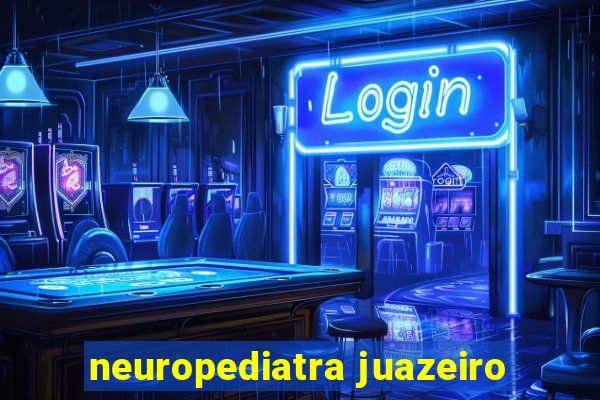 neuropediatra juazeiro