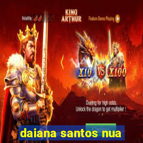 daiana santos nua