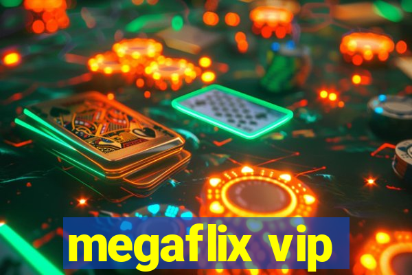 megaflix vip