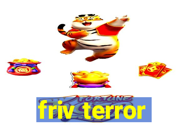 friv terror