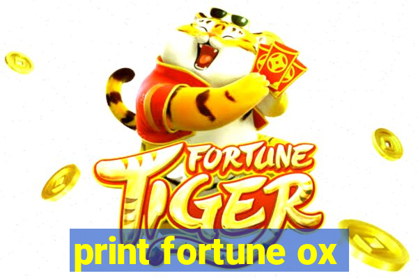 print fortune ox