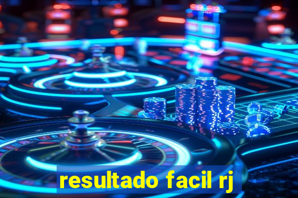 resultado facil rj
