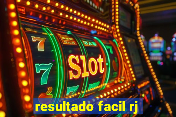 resultado facil rj