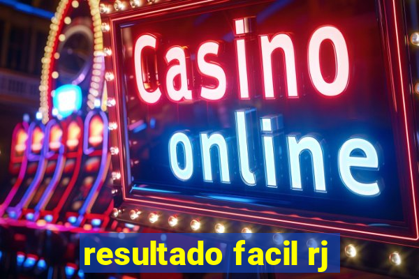 resultado facil rj