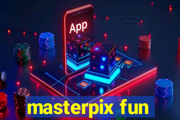 masterpix fun