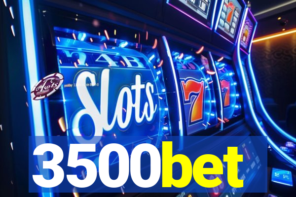 3500bet