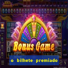 o bilhete premiado filme completo dublado online
