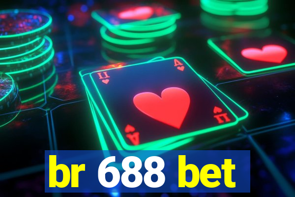 br 688 bet