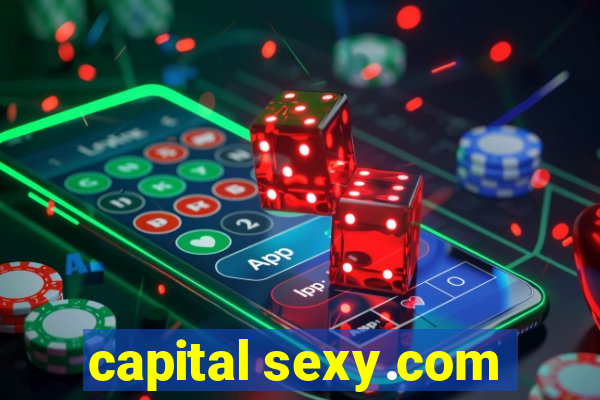 capital sexy.com