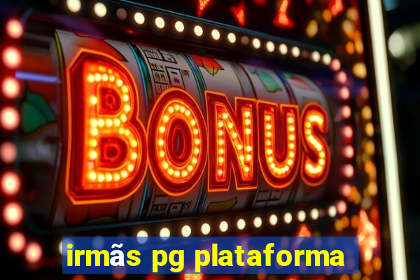 irmãs pg plataforma