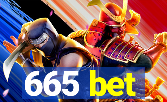 665 bet