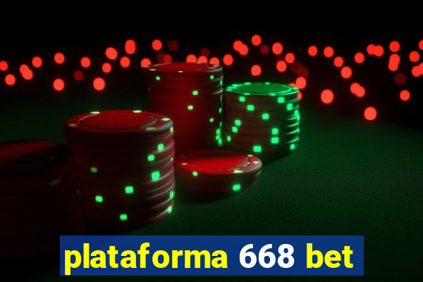 plataforma 668 bet