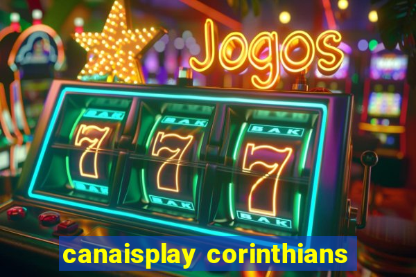 canaisplay corinthians