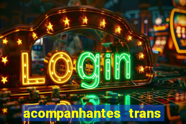 acompanhantes trans porto seguro