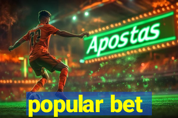 popular bet