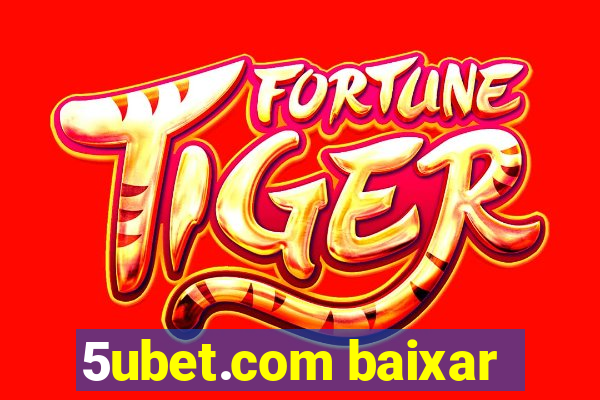 5ubet.com baixar