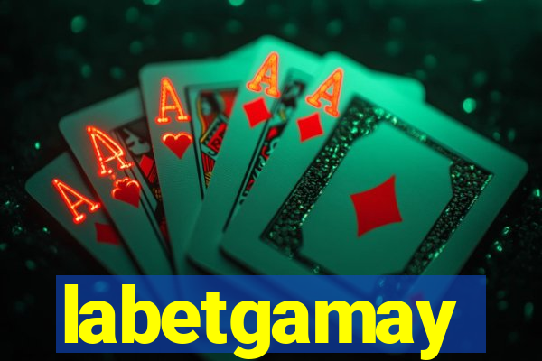 labetgamay