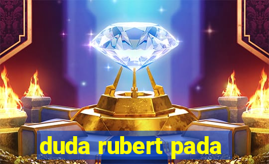 duda rubert pada