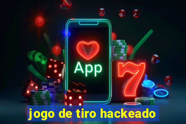 jogo de tiro hackeado